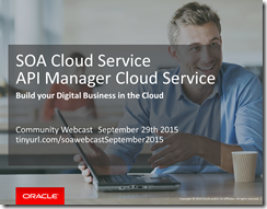 SOA Cloud Service update September 29th 2015 16:00 CET | PaaS Community ...