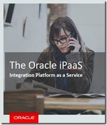 SOA Cloud Service & Hybrid Integration updated presentations | PaaS ...